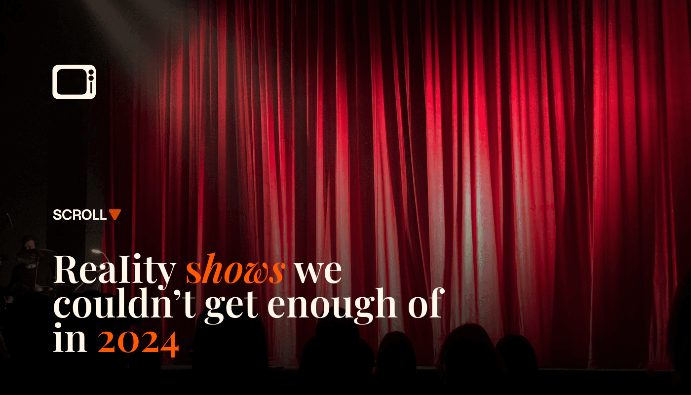 REALITY SHOWS WE COULDN’T GET ENOUGH OF IN 2024
